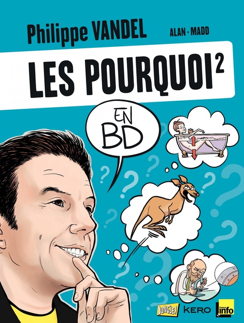 Couverture ebook de Les Pourquoi en BD - Tome 2, de Philippe Vandel, Alan, Madd