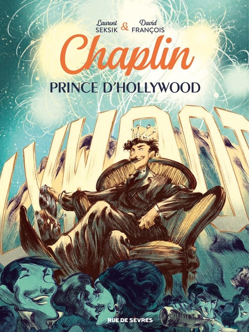 ebook cover of Chaplin, Prince d'Hollywood, by Laurent Seksik, David François