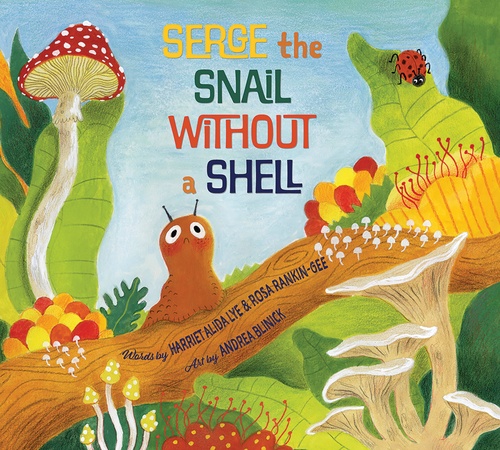 ebook cover of Serge the Snail Without A Shell, by Harriet Alida Lye