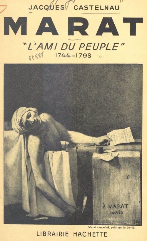 Couverture ebook de Marat, l'ami du peuple, 1744-1793, de Jacques Castelnau