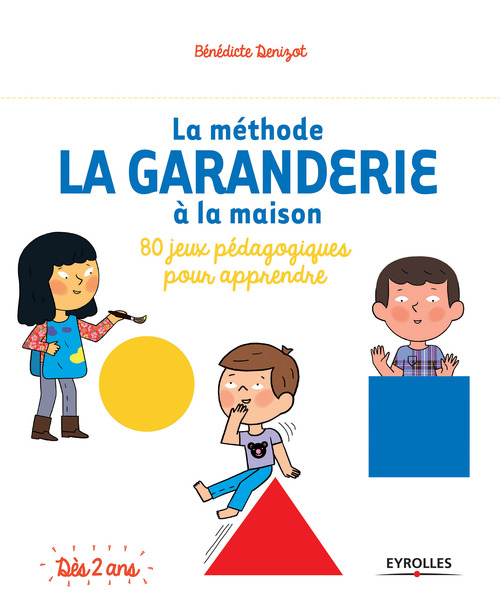 Couverture ebook de La méthode La Garanderie à la maison, de Benedicte Denizot