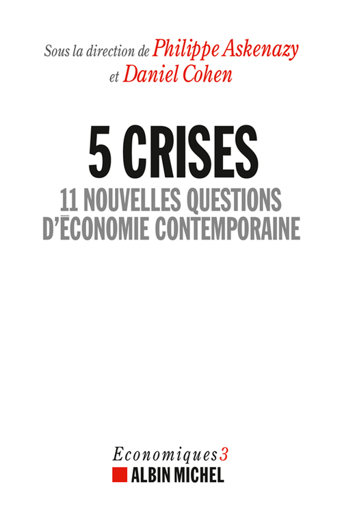 Couverture ebook de 5 Crises, de Philippe Askenazy, Daniel Cohen