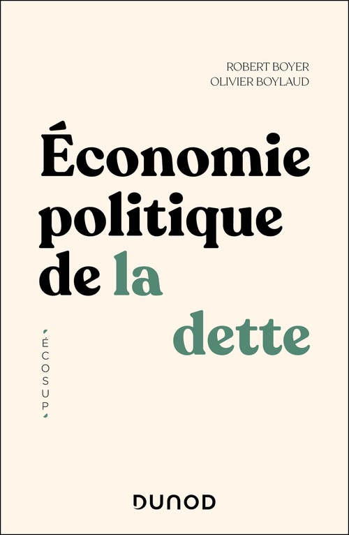 Couverture ebook de Économie politique de la dette, de Robert Boyer, Olivier Boylaud