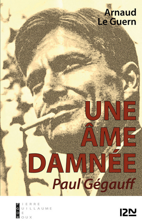 Couverture ebook de Une âme damnée - Paul Gégauff, de Arnaud Le guern
