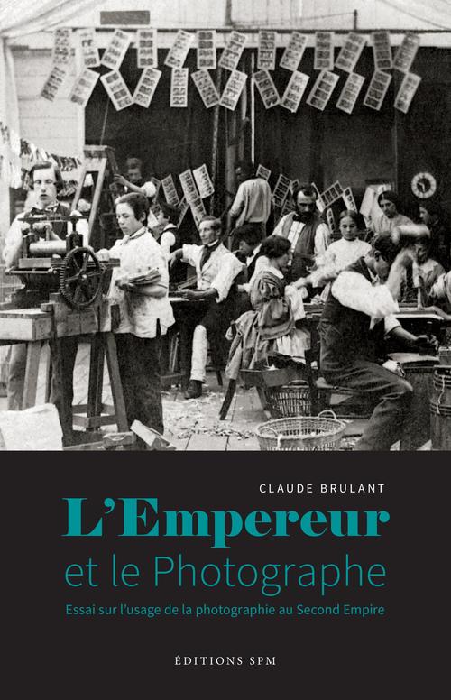 Couverture ebook de L'Empereur et le photographe, de Claude Brulant