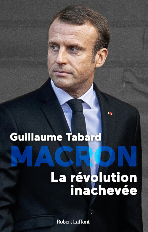 ebook cover of Macron - La révolution inachevée, by Guillaume Tabard