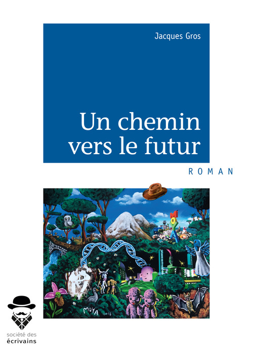 Couverture ebook de Un chemin vers le futur, de Jacques Gros