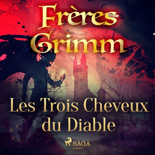 audiobook cover of Les Trois Cheveux du Diable, by Frères Grimm