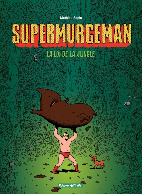 Couverture ebook de Supermurgeman - Tome 1 - La loi de la jungle, de Mathieu Sapin