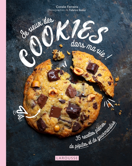 ebook cover of Je veux des cookies dans ma vie !, by Coralie Ferreira