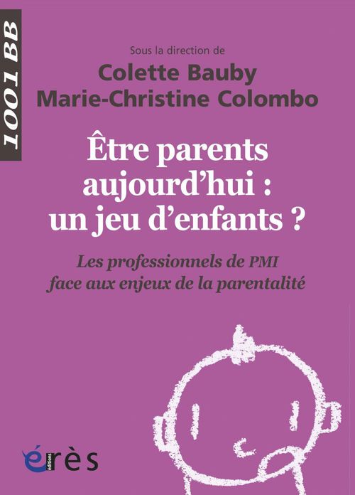 ebook cover of Être parents aujourd'hui : un jeu d'enfants ? - 1001 BB n°139, by Collectif