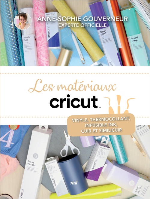 Couverture ebook de Les matériaux Cricut - La compilation, de Anne-Sophie Gouverneur
