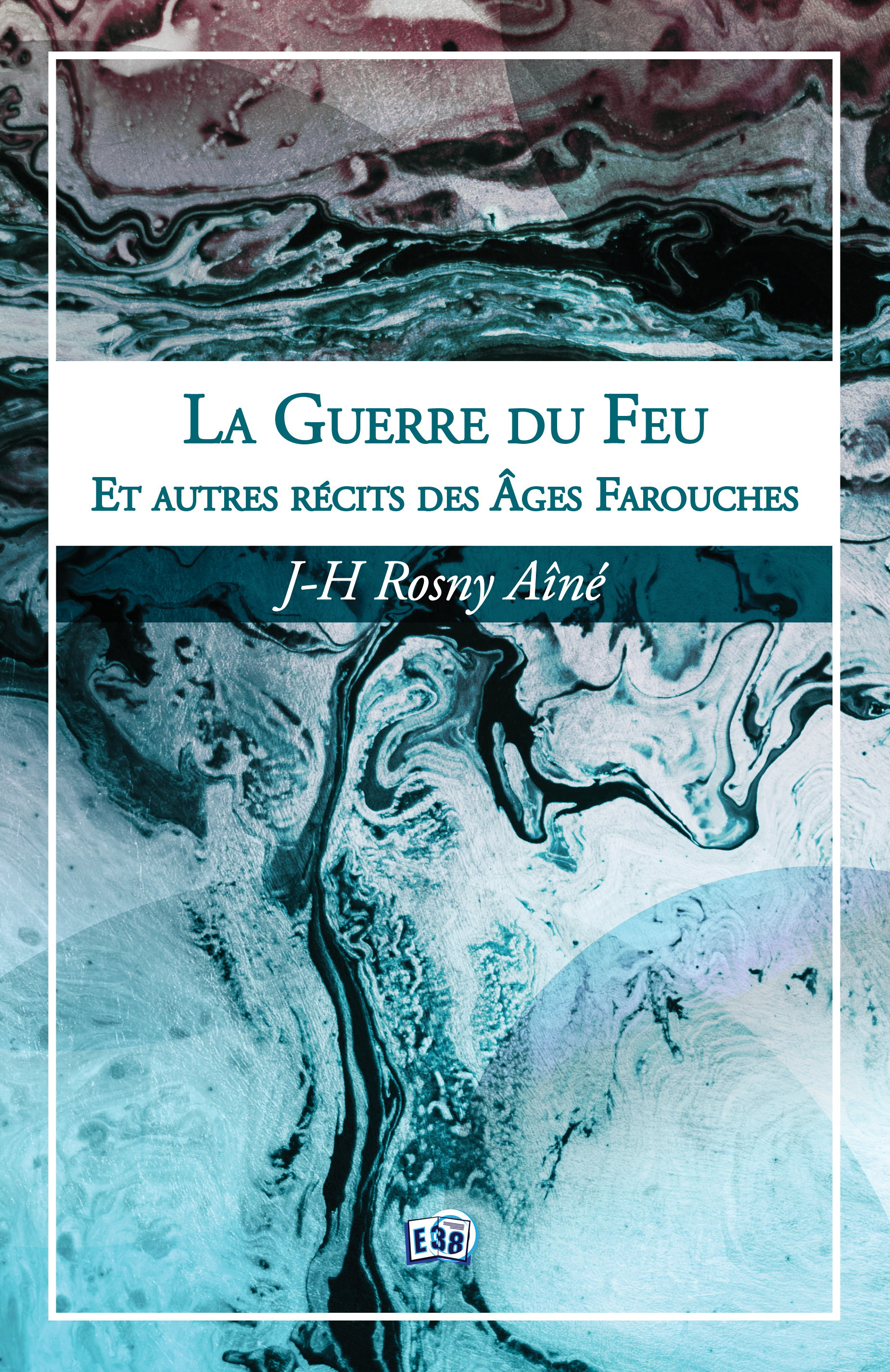 ebook cover of La Guerre du Feu, by J.-H. Rosny Aîné