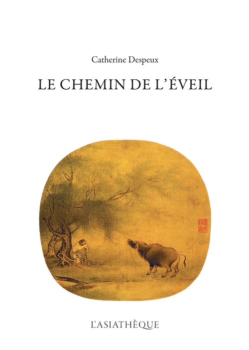 Couverture ebook de Le Chemin de l'Eveil, de Catherine Despeux