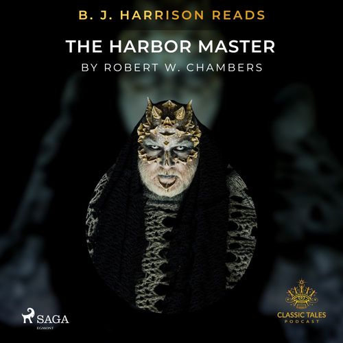 Couverture audiobook de B. J. Harrison Reads The Harbor Master, de Robert W. Chambers