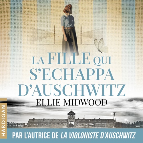audiobook cover of La Fille qui s'échappa d'Auschwitz, by Ellie Midwood