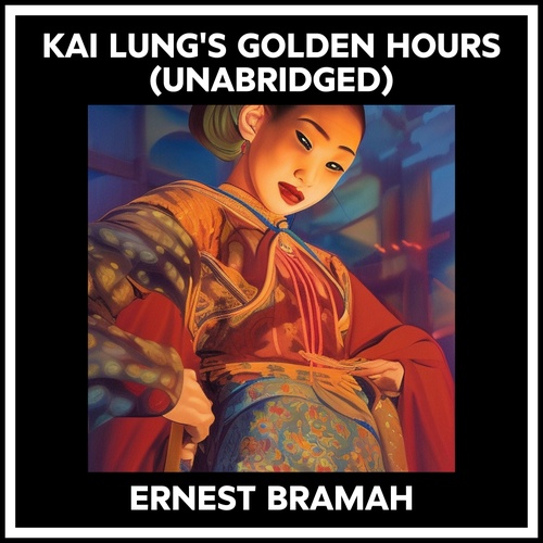 Couverture audiobook de Kai Lung's Golden Hours (Unabridged), de Ernest BRAMAH