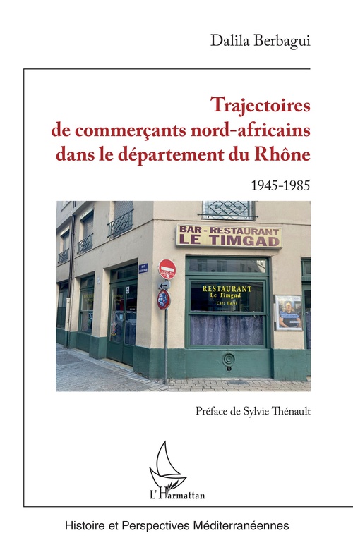 Couverture ebook de Trajectoires de commerçants nord-africains dans le département du Rhône, de Dalila Berbagui