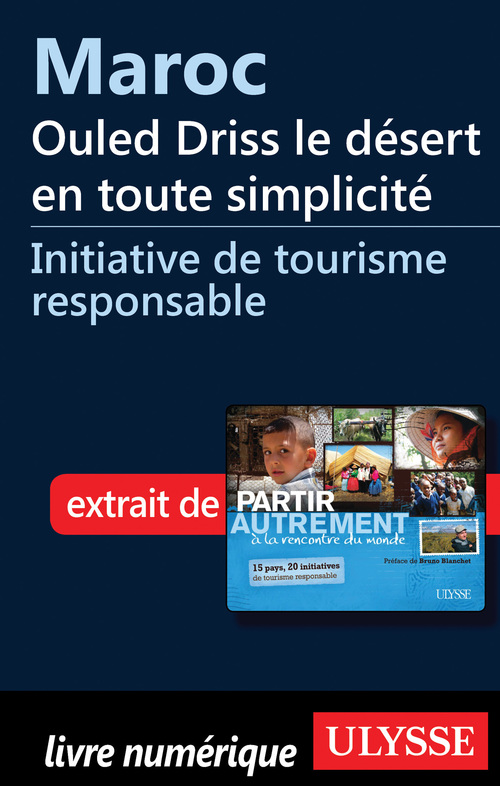 Couverture ebook de Maroc : Ouled Driss le désert en toute simplicité, de Denise Landry, Rémi St-gelais