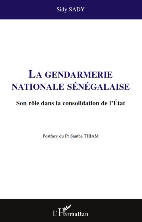 Couverture ebook de La gendarmerie nationale sénégalaise, de Sidy Sady