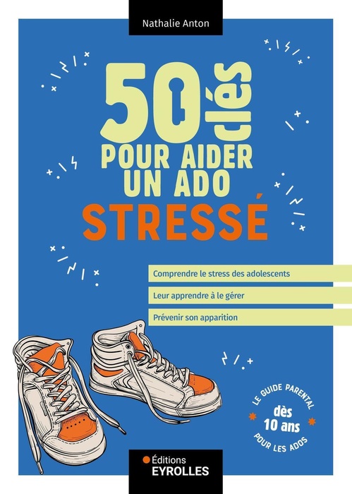 Couverture ebook de 50 clés pour aider un ado stressé, de Nathalie Anton