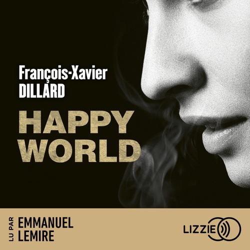 audiobook cover of Happy World, by François-Xavier Dillard