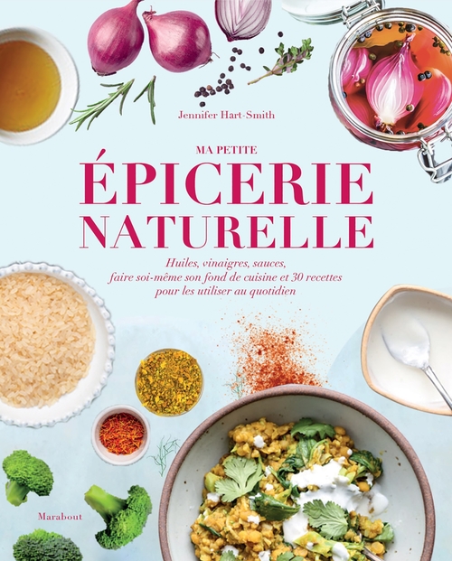 ebook cover of Ma petite épicerie naturelle, by Jennifer Hart Smith, Virginie Garnier