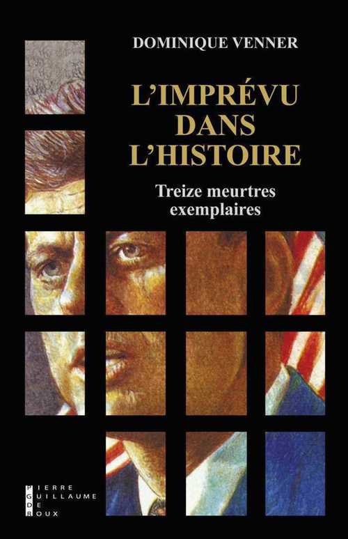 Couverture ebook de L'imprévu dans l'histoire, de Dominique Venner