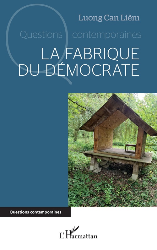 Couverture ebook de La fabrique du démocrate, de Cân-liêm Loung