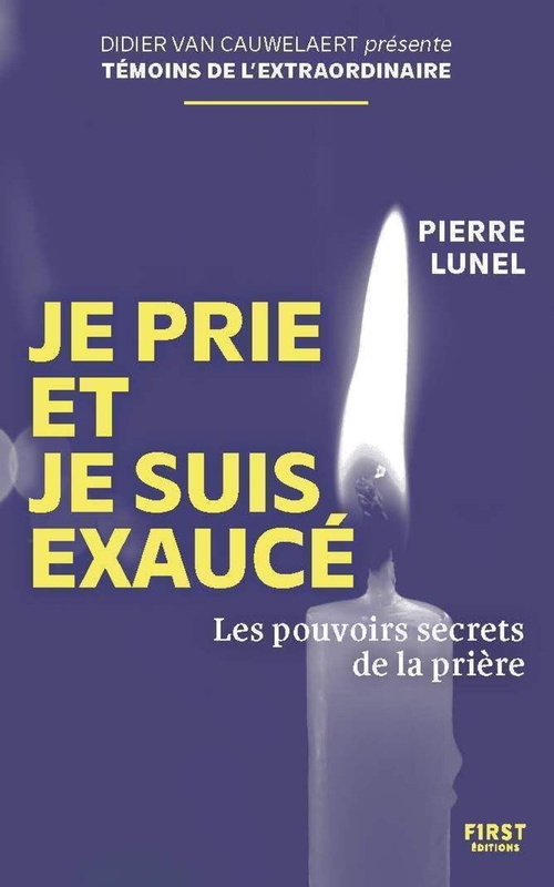 ebook cover of Je prie et je suis exaucé, by Pierre Lunel