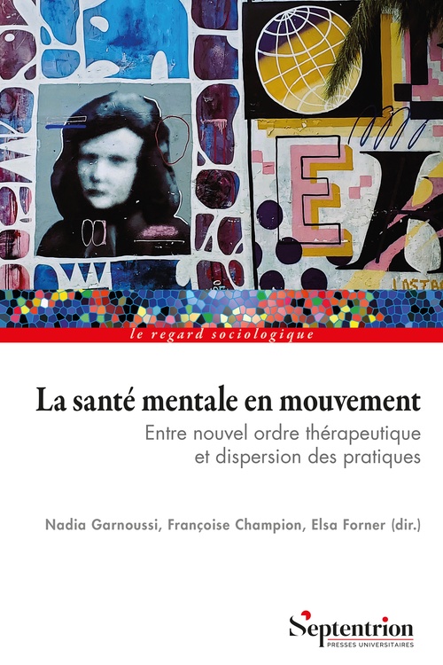 ebook cover of La santé mentale en mouvement, by Collectif, Nadia Garnoussi, Françoise Champion, Elsa Forner
