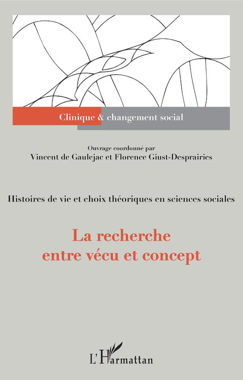 Couverture ebook de La recherche entre vécu et concept, de Vincent de Gaulejac, Florence Giust-Despraires