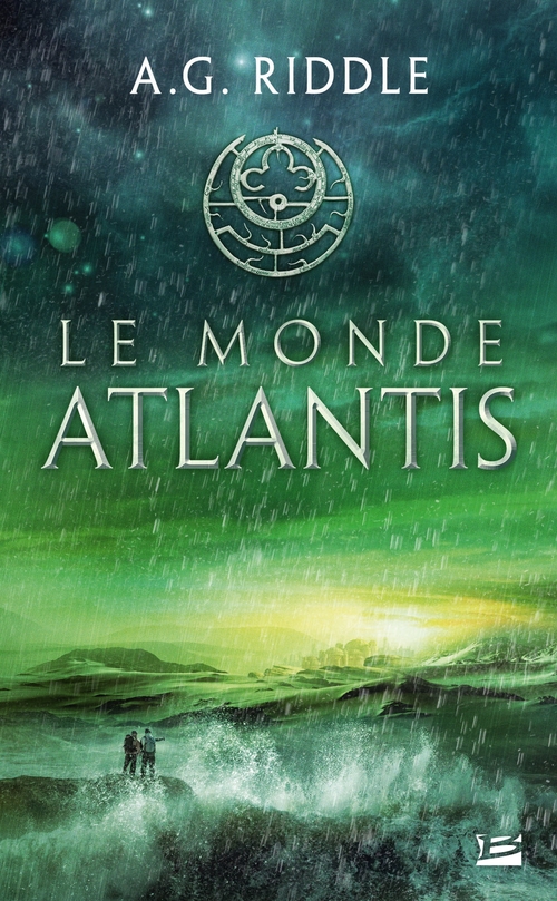 Couverture ebook de La Trilogie Atlantis, T3 : Le Monde Atlantis, de A. G. Riddle