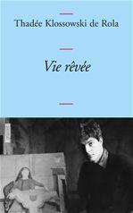 ebook cover of Vie rêvée, by Thadée Klossowski de rola