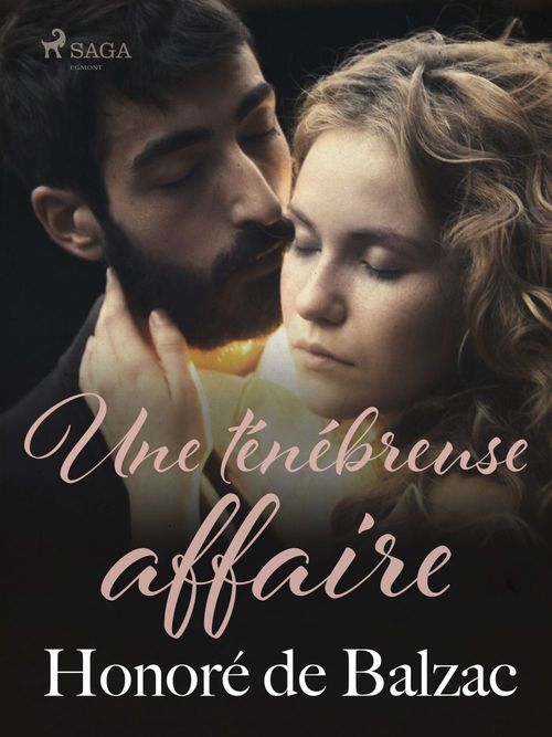 Couverture ebook de Une ténébreuse affaire, de Honoré de Balzac