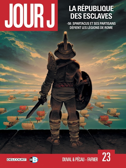 Couverture ebook de Jour J T23 - La République des esclaves, de Fred Duval, Jean-Pierre Pécau, Fafner