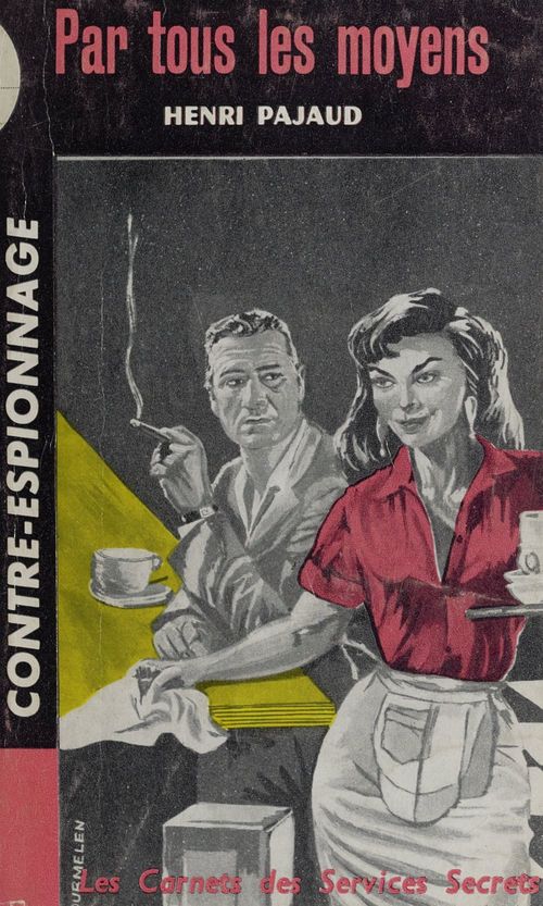 Couverture ebook de Par tous les moyens, de Henri Pajaud