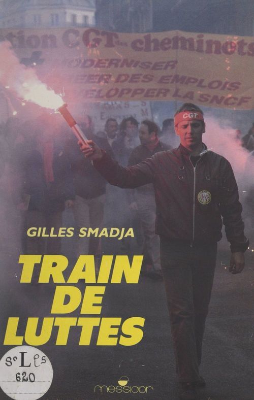 ebook cover of Train de luttes, by Gilles Smadja