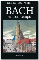 ebook cover of Bach en son temps, by Gilles Cantagrel