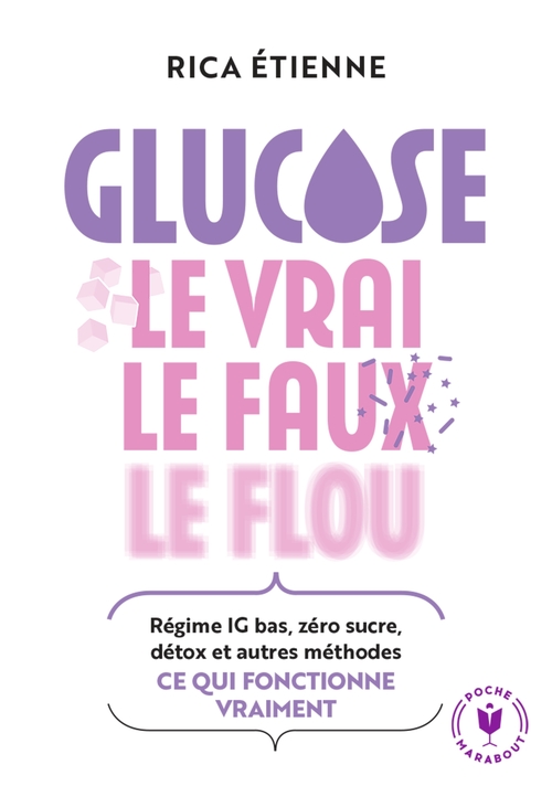 ebook cover of Glucose : le vrai - le faux - le flou, by Rica Etienne