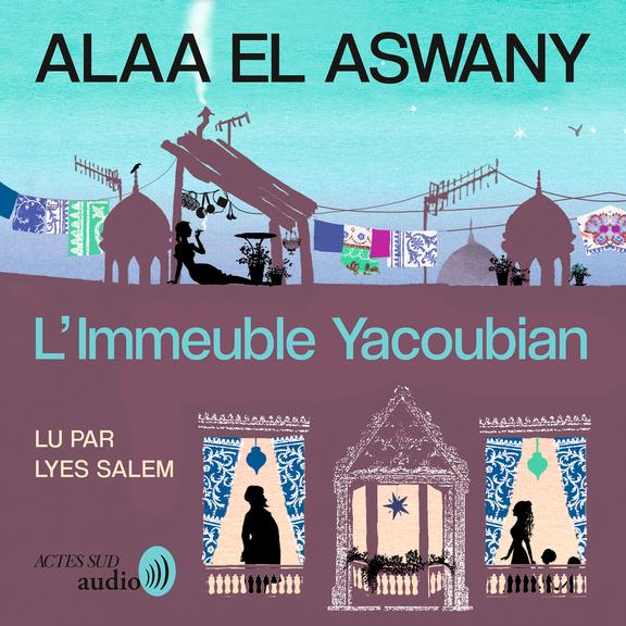 Couverture audiobook de L'Immeuble Yacoubian, de Alaa El Aswany