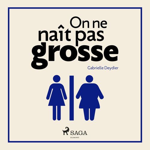 Couverture audiobook de On ne naît pas grosse, de Gabrielle Deydier