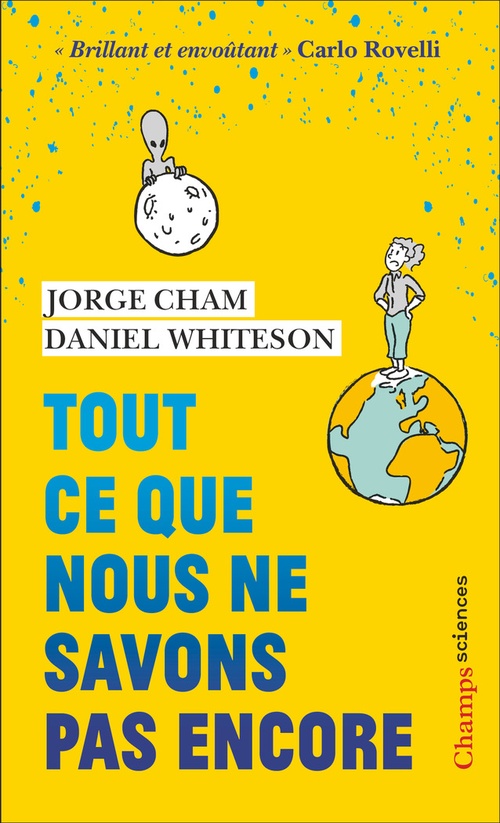 ebook cover of Tout ce que nous ne savons pas encore, by Jorge Cham, Daniel Whiteson