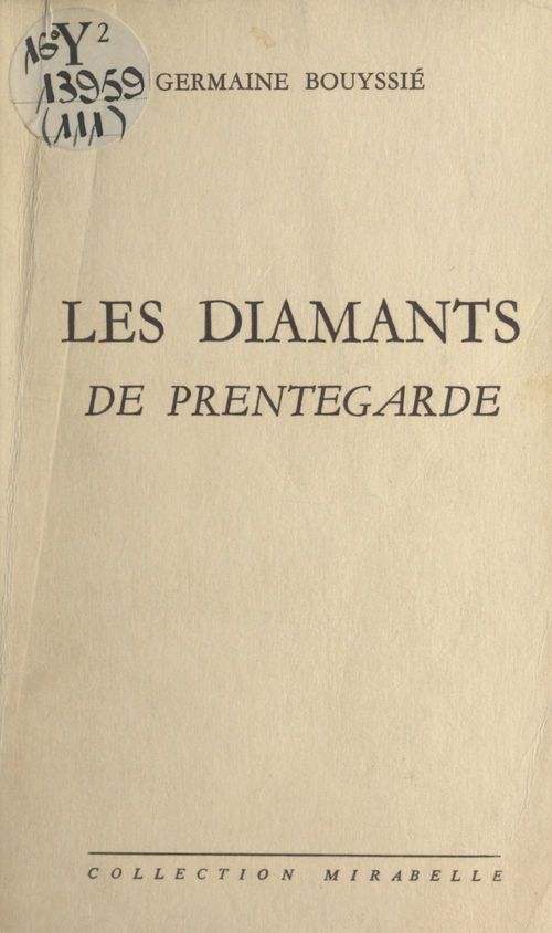 Couverture ebook de Les diamants de Prentegarde, de Germaine Bouyssie