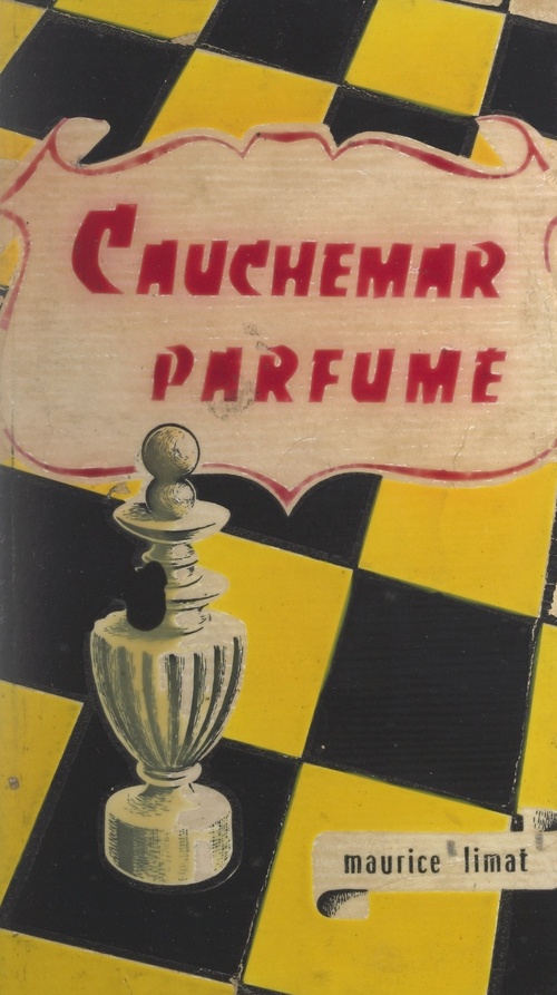 ebook cover of Cauchemar parfumé, by Maurice Limat