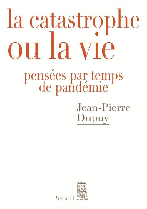 ebook cover of La Catastrophe ou la vie, by Jean-pierre Dupuy