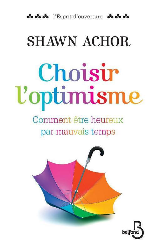 ebook cover of Choisir l'optimisme, by Shawn Achor