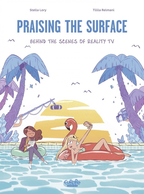 ebook cover of Praising the Surface Behind the Scenes of Reality TV, by Stella Lory, Tilila Relmani