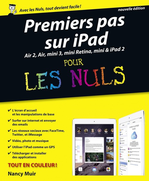 Couverture ebook de Premiers pas sur iPad nouvelle édition Pour les Nuls, de Nancy Muir