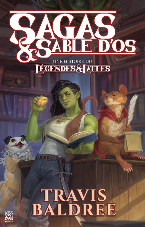 Couverture ebook de Sagas & sable d´os : Une histoire du Légendes & Lattes, de Travis Baldree